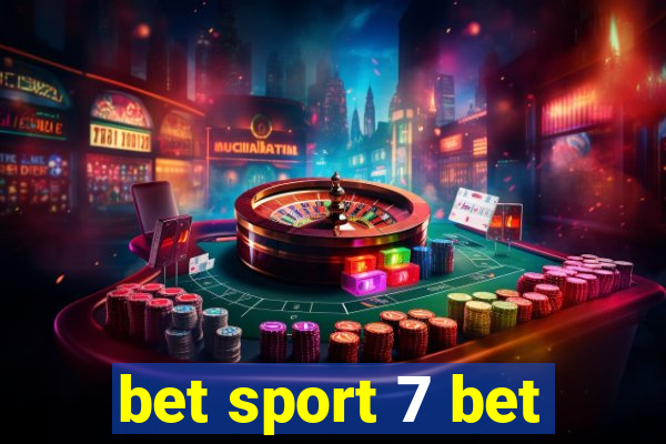 bet sport 7 bet